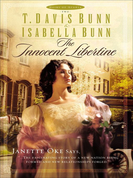 Title details for The Innocent Libertine by T. Davis Bunn - Wait list